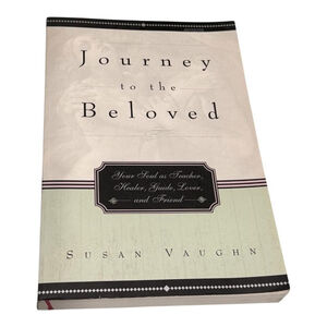 Journey to the Beloved Susan Vaughn Spiritual Growth Self-Help Paperback Book
